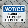 thumbnail image 5 of (2 Pack) Danger Elevator Keep Closed OSHA Notice Sign 10 Inch X 7 Inch Plastic Sign, Weather Resistant, UV Protected for Workplace, Business, and Construction Site, Made in the USA, 5 of 8