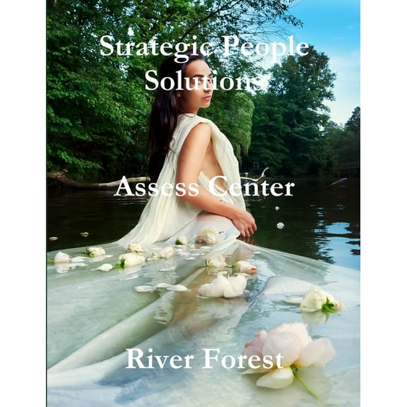 Strategic People Solutions - Assess Center, (Paperback)