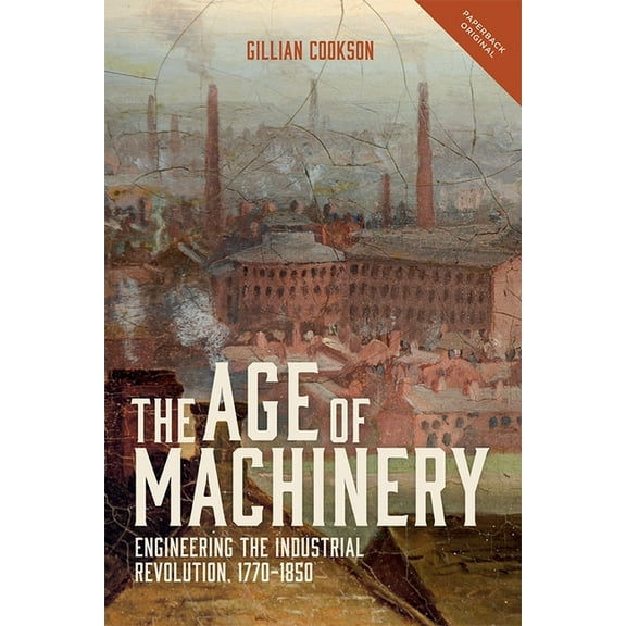 People, Markets, Goods: Economies and Societies in History: The Age of Machinery (Paperback)