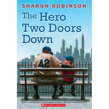 Children Baseball Book The Hero Two Doors Down: Based on the True Story of Friendship Between a Boy and a Baseball Legend (Paperback) ()