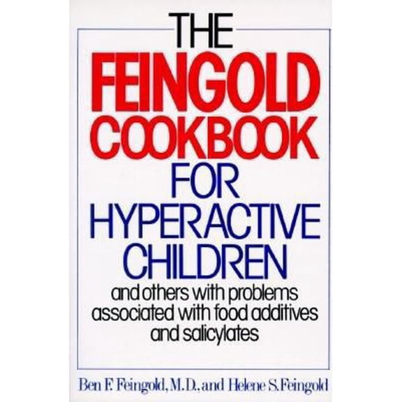 Pre-Owned The Feingold Cookbook for Hyperactive Children (Paperback) 0394736648 9780394736648