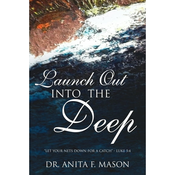 Launch Out Into The Deep, (Paperback)