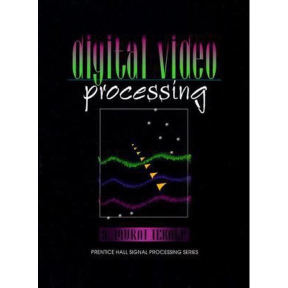 Pre-Owned Digital Video Processing (Hardcover) 0131900757 9780131900752