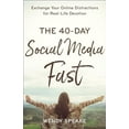 thumbnail image 1 of Pre-Owned The 40-Day Social Media Fast: Exchange Your Online Distractions for Real-Life Devotion (Paperback) 0801094585 9780801094583, 1 of 1