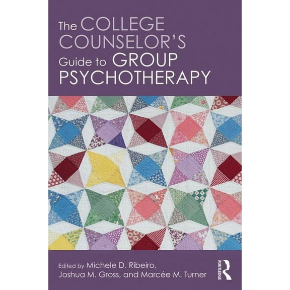 The College Counselor's Guide to Group Psychotherapy (Paperback)