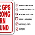 thumbnail image 2 of Your GPS Is Wrong Turn Around Aluminum Composite Outdoor - Wall Art - Outdoor Decor - Wall Decor - Street Signs - Home Decor - Private Property No Trespassing Sign - 8.5" X10", 2 of 5