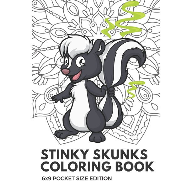 Download Stinky Skunks Coloring Book 6x9 Pocket Size Edition Color Book With Black White Art Work Against Mandala Designs To Inspire Mindfulness And Creativity Great For Drawing Doodling And Sketching Paperback