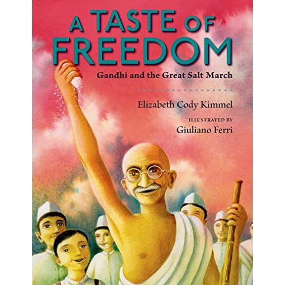 Pre-Owned A Taste of Freedom: Gandhi and the Great Salt March (Hardcover) 080279467X 9780802794673