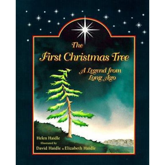 Pre-Owned The First Christmas Tree: A Legend from Long Ago (Hardcover) 080104393X 9780801043932