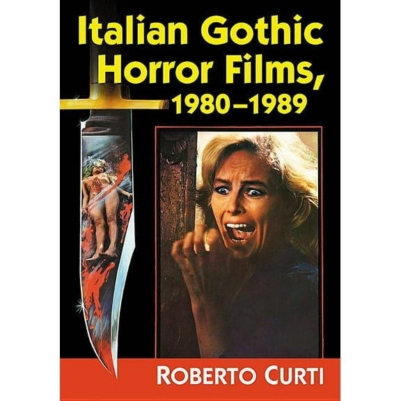 Italian Gothic Horror Films, 1980-1989, (Paperback)