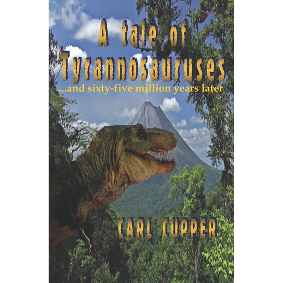 A tale of tyrannosauruses (Paperback)