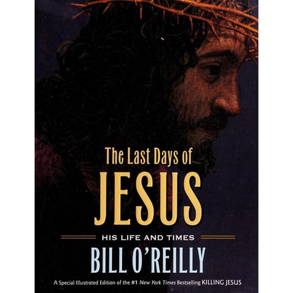 Pre-Owned The Last Days of Jesus: His Life and Times, 9780805098778, 0805098771, Hardcover,