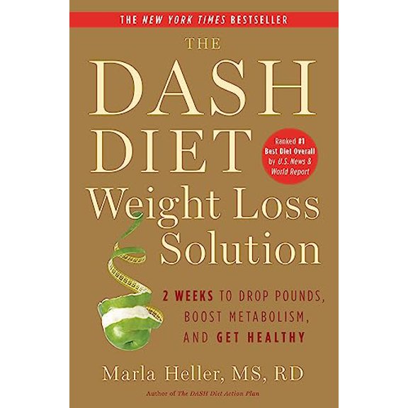 Pre-Owned The Dash Diet Weight Loss Solution: 2 Weeks to Drop Pounds, Boost Metabolism, and Get Healthy (Paperback) 1455512788 9781455512782