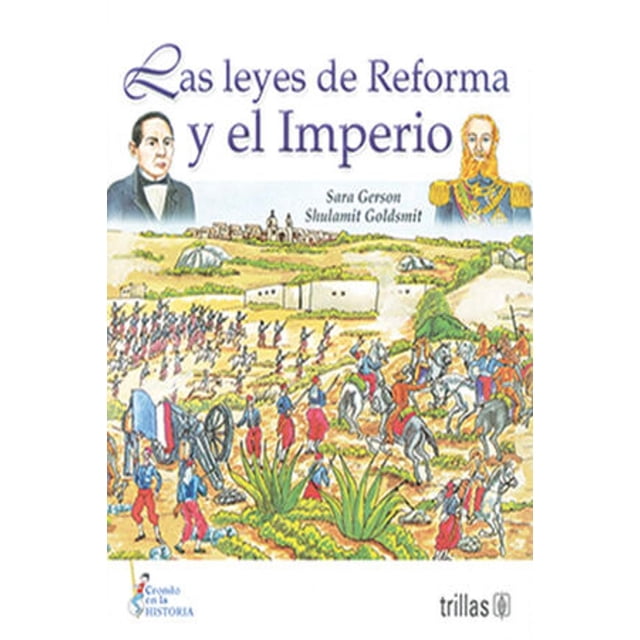 Las Leyes De Reforma Y El Imperio