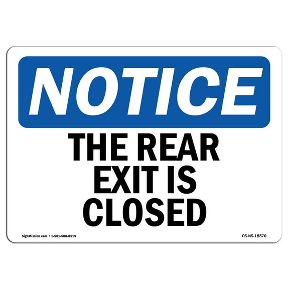 OSHA Notice Sign - The Rear Exit Is Closed | Plastic Sign | Protect Your Business, Construction Site, Warehouse & Shop Area |  Made in the USA
