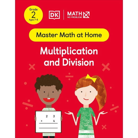 Master Math at Home: Math - No Problem! Multiplication and Division, Grade 2 ages 7-8 (Paperback)