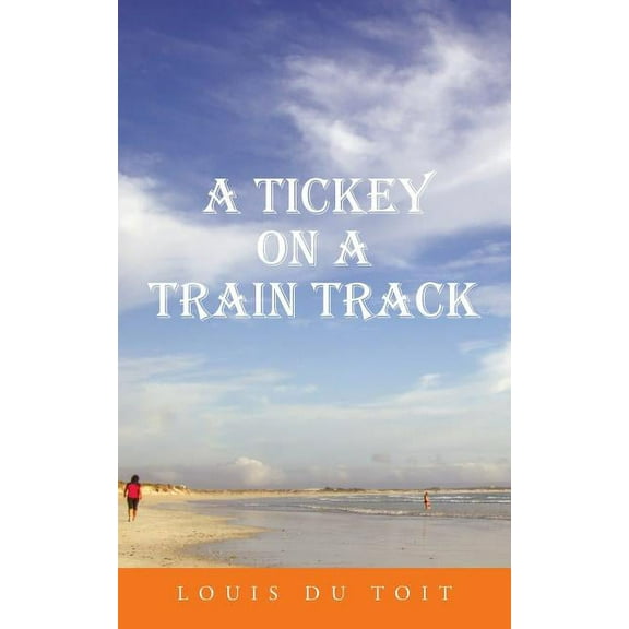 A Tickey on a Train Track