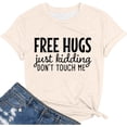 thumbnail image 3 of Hugs Just Kidding Don't Touch Me Graphic Tees for Women 2026 Summer Short Sleeve Crewneck Tshirt, 3 of 3