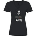 thumbnail image 3 of Inktastic Lab Life is Ruff Labrador Retriever Women's V-Neck T-Shirt, 3 of 5