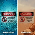 thumbnail image 6 of (2 Pack) Boiler Room Authorized Personnel Only OSHA Danger Sign 10 Inch X 7 Inch Indoor / Outdoor Rust-Free Aluminum Metal Signs for Workplace, Workshop, and Construction Site, Made in, 6 of 8