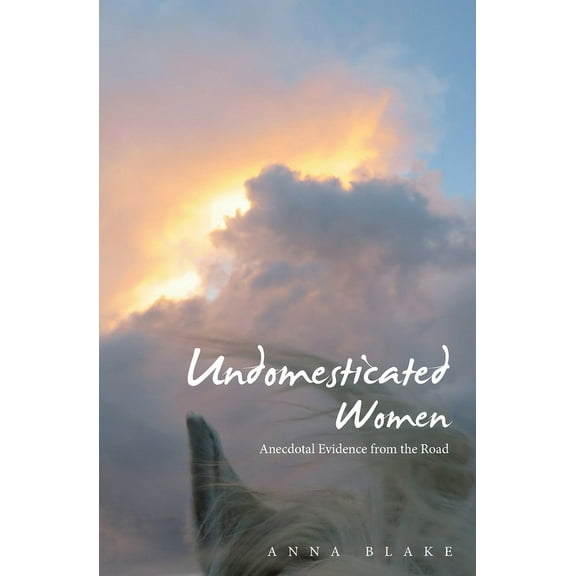 Undomesticated Women, (Paperback)
