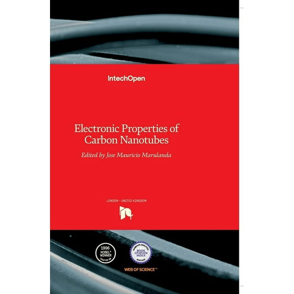 Electronic Properties of Carbon Nanotubes (Hardcover)