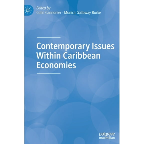 Contemporary Issues Within Caribbean Economies, (Hardcover)