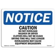 thumbnail image 2 of SignMission OS-NS-D-35-L-10497 OSHA Notice Sign - Caution Please Do Not Overload Washer or Dryer Clothes, 2 of 4
