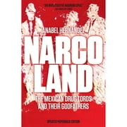Pre-Owned Narcoland: The Mexican Drug Lords and Their Godfathers (Paperback 9781781682968) by Anabel Hernandez, Roberto Saviano, Iain Bruce