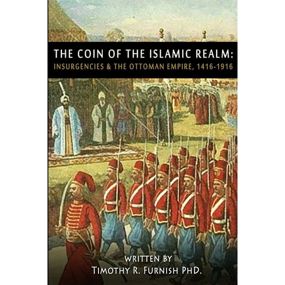 The COIN of the Islamic Realm, (Paperback)