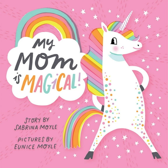 My Mom Is Magical! (a Hello!Lucky Book) (Board Book)