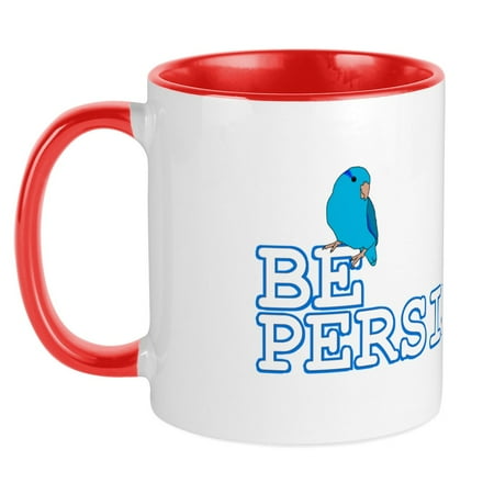 

CafePress - Be Persistent Parrotlet Mug - Ceramic Coffee Tea Novelty Mug Cup 11 oz