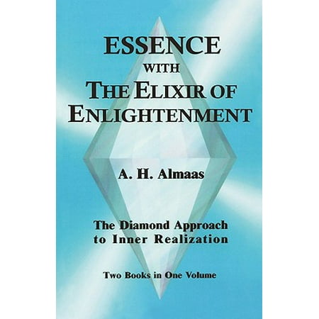 Essence with the Elixir of Enlightenment : The Diamond Approach to Inner Realization