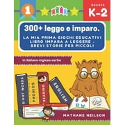 300+ leggo e imparo. la mia prima giochi educativi libro impara a leggere - Brevi storie per piccoli in italiano-inglese-serbo: Il gioco delle frasi flash cards con da colorare per bambini da 2 a 7 an