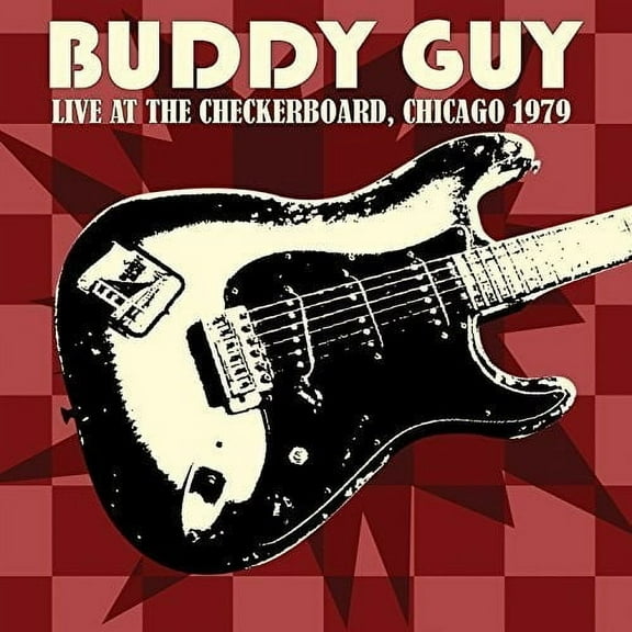 Buddy Guy - Live At The Checkerboard Lounge 1979 - Music & Performance - CD