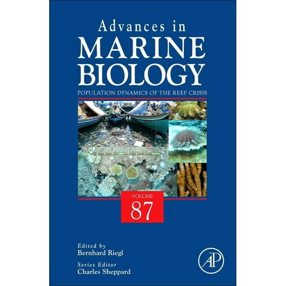 Advances in Marine Biology Population Dynamics of the Reef Crisis: Volume 87, Book 87, (Hardcover)