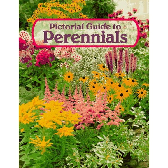 Pre-Owned Pictorial Guide to Perennials (Paperback) 0894840517 9780894840517
