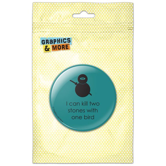Ninja Can Kill Two Stones With one Bird on Teal Pinback Button Pin Badge