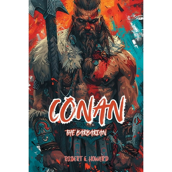 Conan The Barbarian: The Complete Collection, (Paperback)