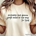 thumbnail image 2 of Probably Just Gonna Jingle Some of the Way T-Shirt, Funny Lazy Christmas Tee, 2 of 10