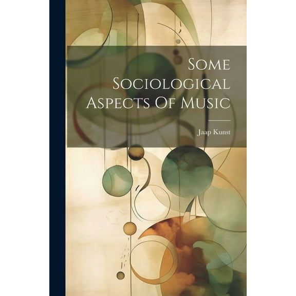 Some Sociological Aspects Of Music (Paperback)