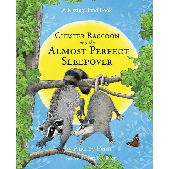 Kissing Hand Chester Raccoon and the Almost Perfect Sleepover, (Hardcover)