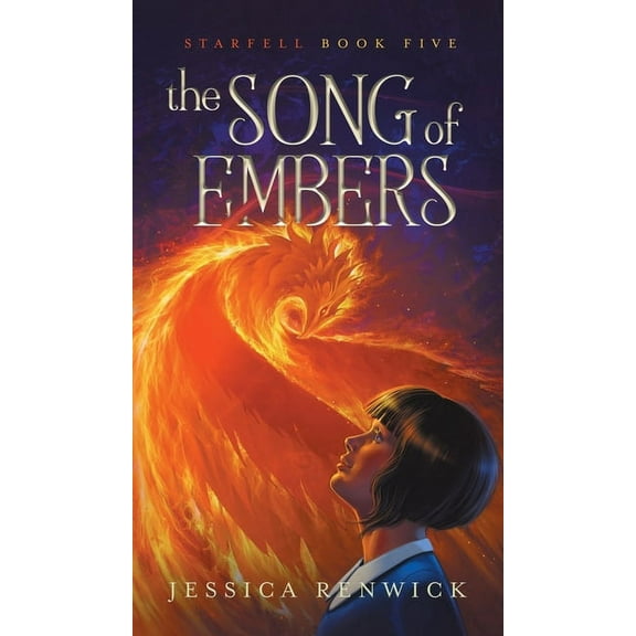 Starfell The Song of Embers, Book 5, (Hardcover)