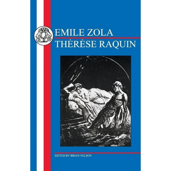 French Texts Zola: Thérèse Raquin, (Paperback)