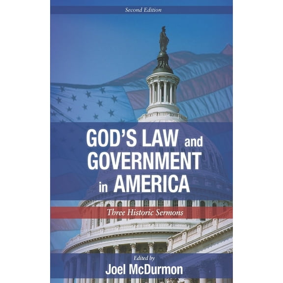 God's Law and Government in America: Three Historic Sermons (Paperback)