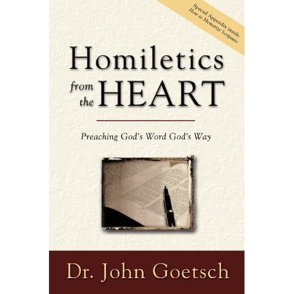 Pre-Owned Homiletics from the Heart: Preaching God's Word God's Way (Hardcover) 0972650628 9780972650625