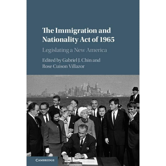 The Immigration and Nationality Act of 1965, (Hardcover)