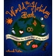 thumbnail image 1 of Pre-Owned The World Holiday Book: Celebrations for Every Day of the Year (Paperback) 0062509128 9780062509123, 1 of 1