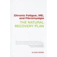 thumbnail image 1 of Pre-Owned Chronic Fatigue, ME, and Fibromyalgia: The Natural Recovery Plan (Paperback) 190678776X 9781906787769, 1 of 1