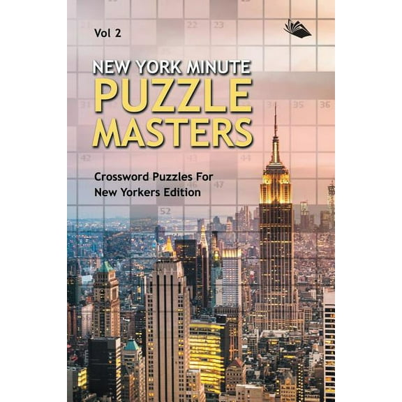 New York Minute Puzzle Masters Vol 2: Crossword Puzzles For New Yorkers Edition (Paperback)